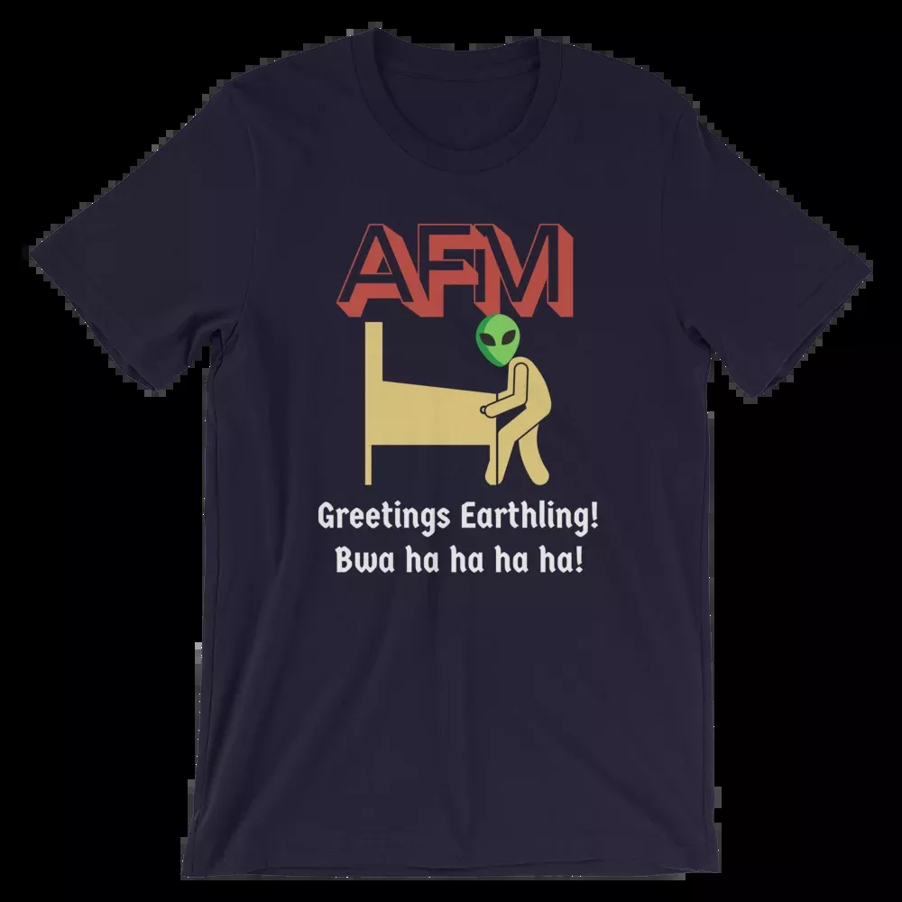 AFM w/ Alien - Customizable T-Shirt