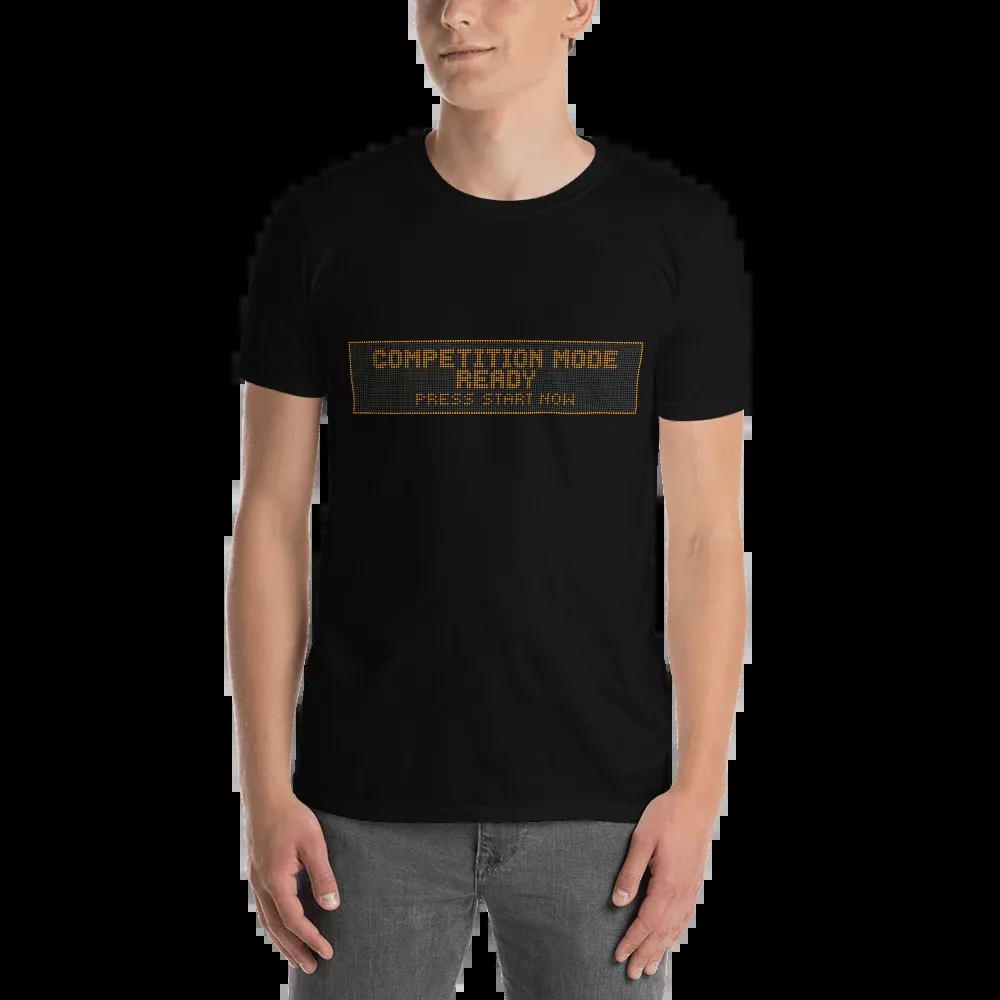 Competition Mode - Pro T-Shirt
