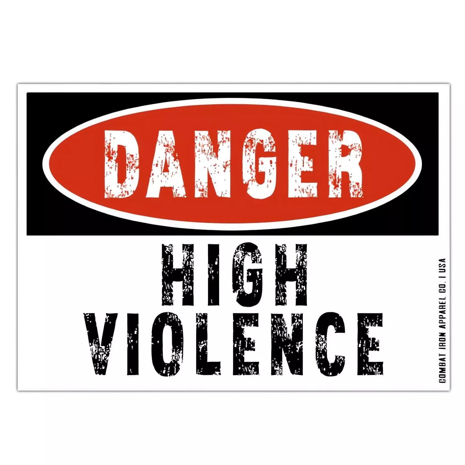Danger High Violence Decal Sticker