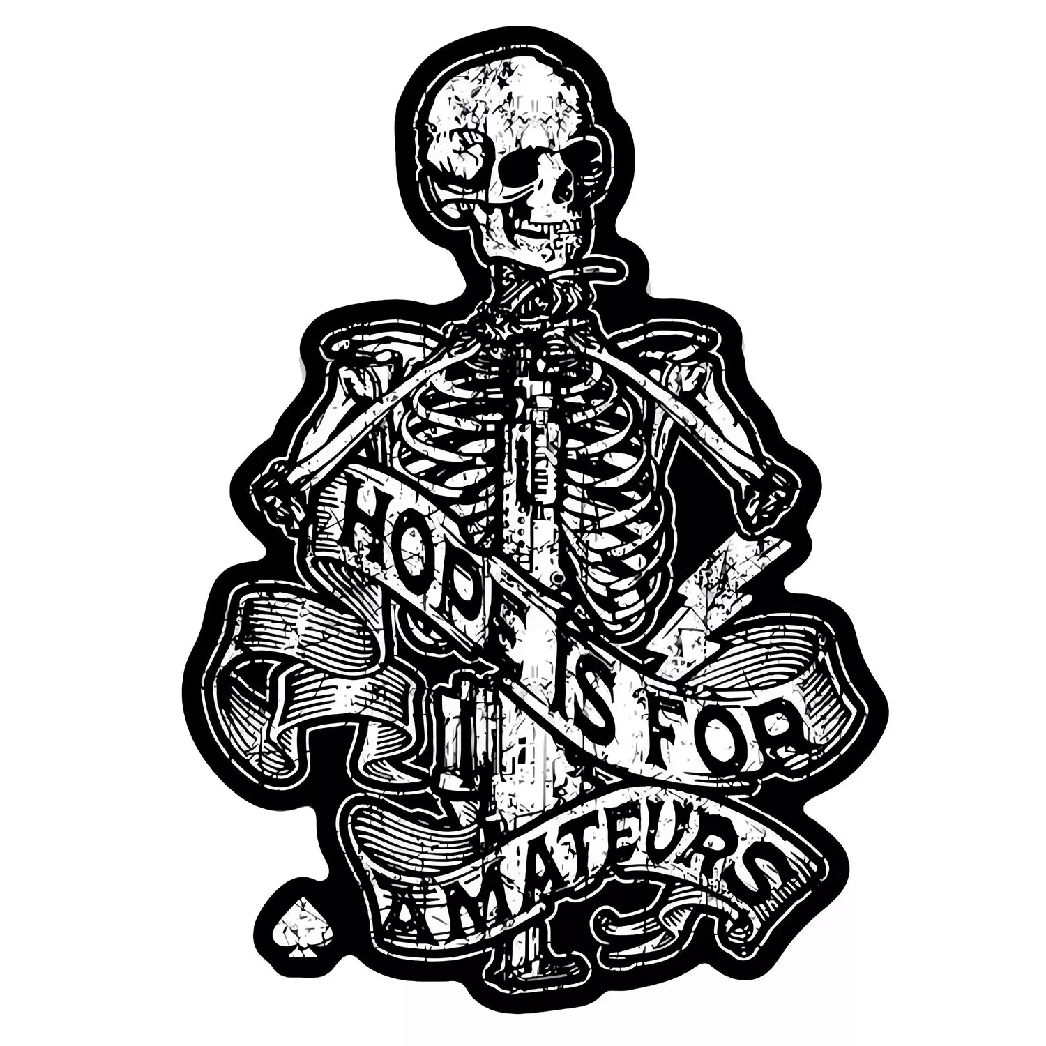 Hope Is For Amateurs Skeleton Decal