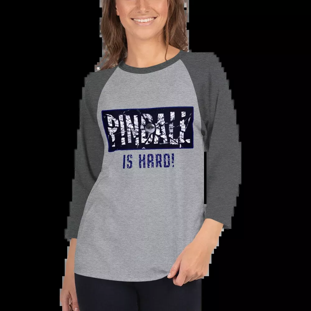 Pinball Is Hard - 3/4 Sleeve